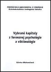 Vybrané kapitoly z forenznej psychológie a viktimológie