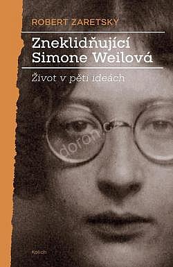 Zneklidňující Simone Weilová