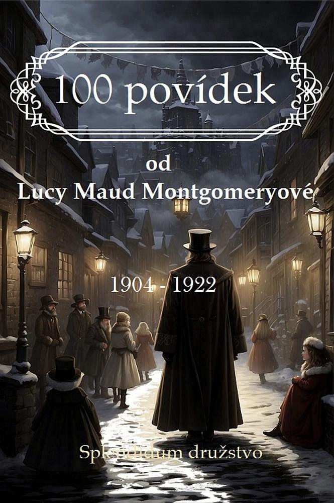 100 povídek od Lucy Maud Montgomeryové: 1904 - 1922