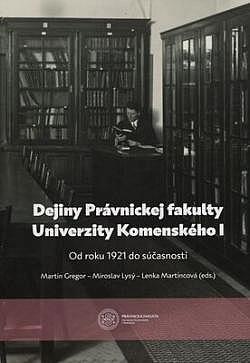 Dejiny Právnickej fakulty Univerzity Komenského. I, Od roku 1921 do súčasnosti