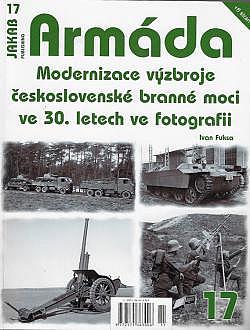 Modernizace výzbroje československé branné moci ve 30. letech ve fotografii