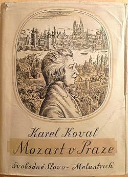 Mozart v Praze: Hudební kronika let 1787 - 1791