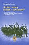 „Práca – česť, robota – povinnosť“: Vojensky organizované pracovné jednotky Židov na Slovensku v rokoch 1939–1943