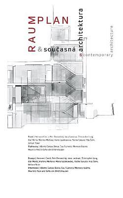Raumplan a současná architektura / Raumplan and Contemporary Architecture