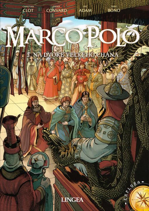 Marco Polo - Na dvoře velkého chána