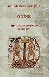 O víne: Historia naturalis. Liber XIV