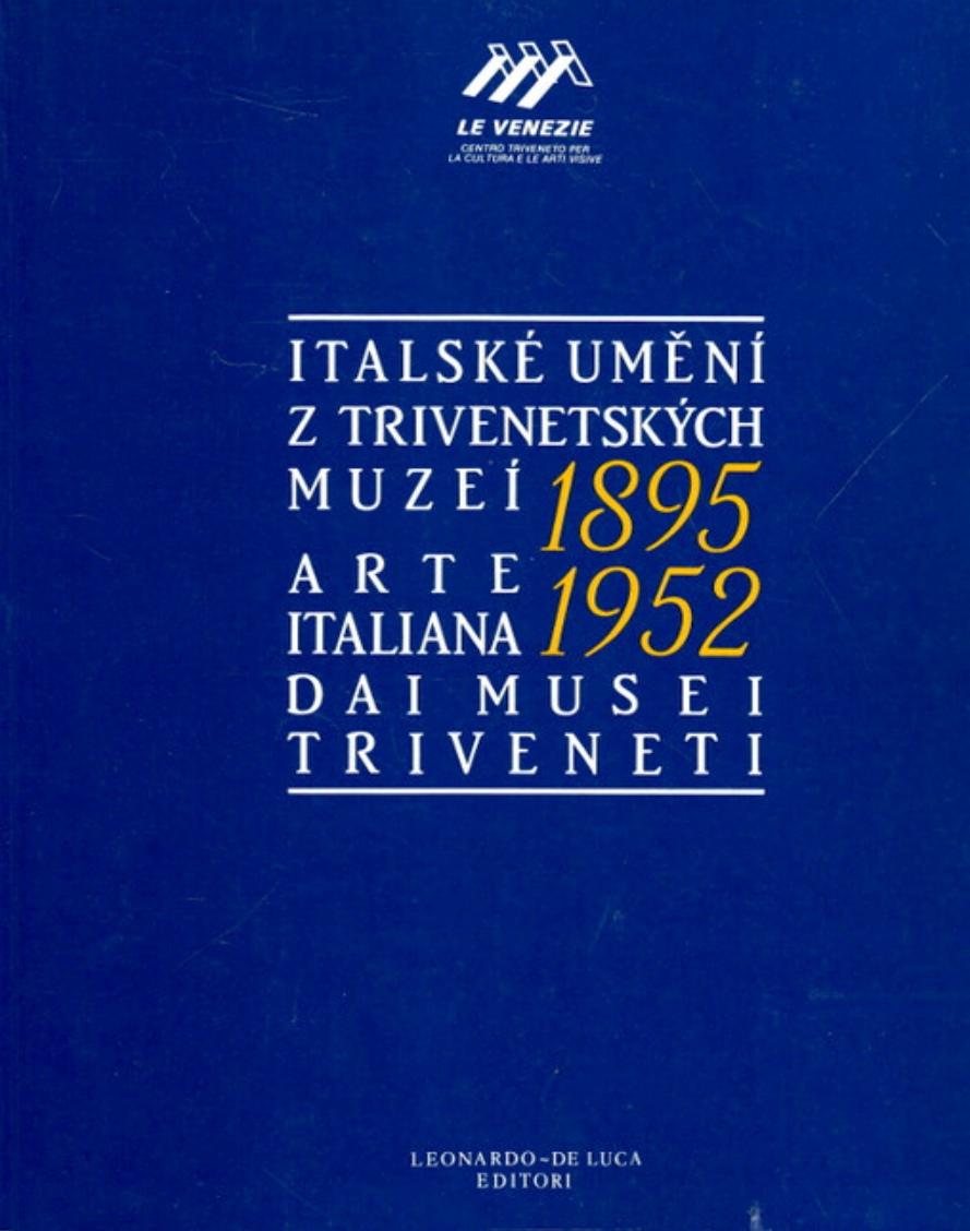 Italské umění 1895-1952 z trivenetských muzeí