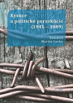 Kysuce a politické perzekúcie (1945 – 1989)