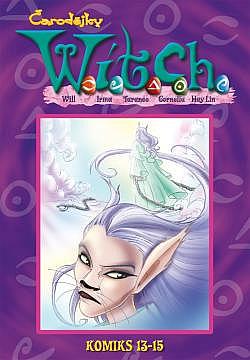 Čarodějky W.I.T.C.H.: Komiks 13-15