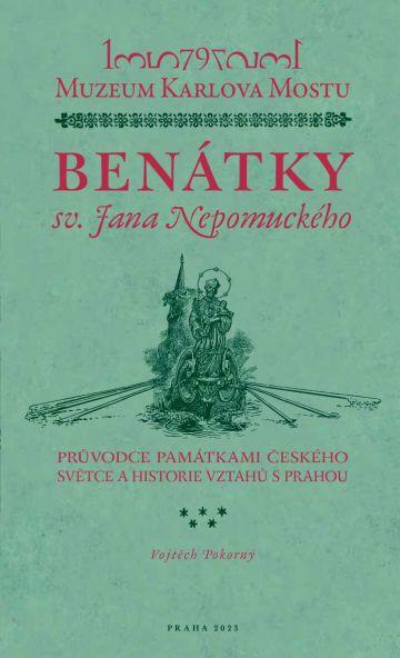 Benátky sv. Jana Nepomuckého: Průvodce památkami českého světce a historie vztahů s Prahou