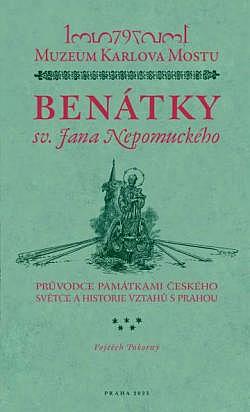 Benátky sv. Jana Nepomuckého: Průvodce památkami českého světce a historie vztahů s Prahou