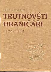 Trutnovští hraničáři 1920-1938