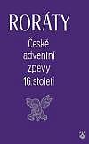 Roráty - České adventní zpěvy 16. století