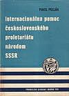 Internacionálna pomoc československého proletariátu národom SSSR