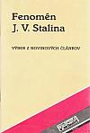 Fenomén J. V. Stalina - výber z novinových článkov