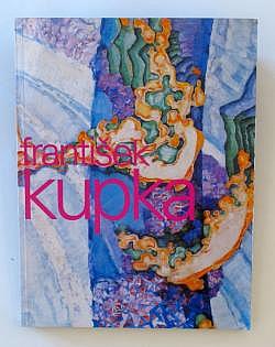 František Kupka: průkopník abstrakce, malíř kosmu