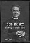 Don Bosko: světec pro dnešní dobu