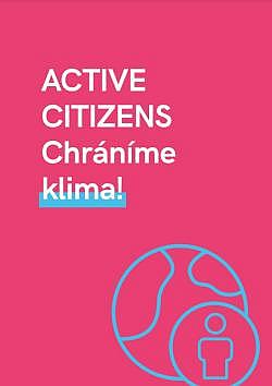 Active Citizens - Chráníme klima!
