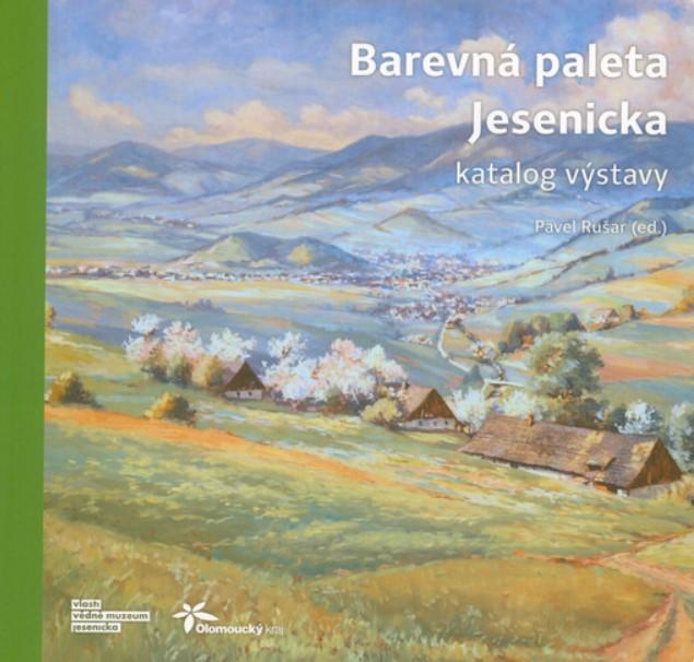 Barevná paleta Jesenicka - Katalog výstavy
