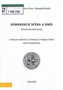 Demokracie včera a dnes : malá demokratická čítanka