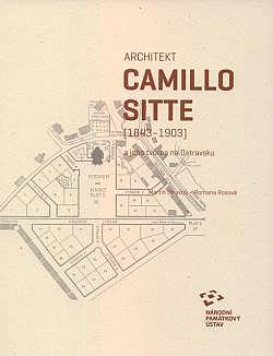 Architekt Camillo Sitte (1843–1903) a jeho tvorba na Ostravsku
