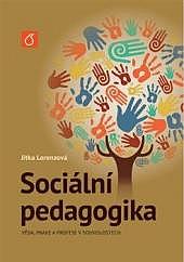 Sociální pedagogika: Věda, praxe a profese v souvislostech