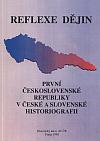 Reflexe dějin první Československé republiky v české a slovenské historiografii