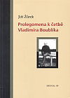 Prolegomena k četbě Vladimíra Boublíka