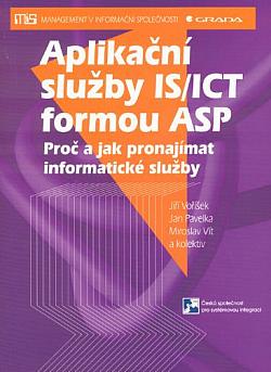 Aplikační služby IS/ICT formou ASP: Proč a jak pronajímat informatické služby