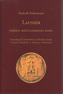Lausser: Príbeh meštianskeho rodu