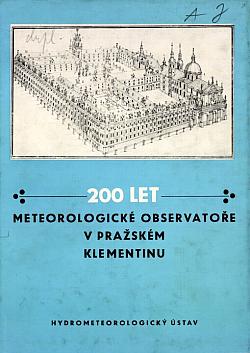 200 let meteorologické observatoře v pražském Klementinu