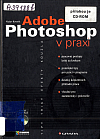 Adobe Photoshop v praxi