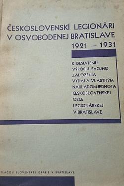 Československí legionári v osvobodenej Bratislave 1921 - 1931