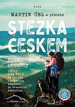 Stezka Českem: Nové příběhy