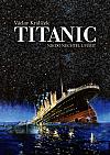 Titanic: Nikdo nechtěl uvěřit