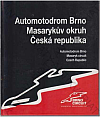 Automotodrom Brno: Masarykův okruh Česká republika