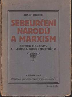 Sebeurčení národů a marxism: Kritika marxismu s hlediska národnostního