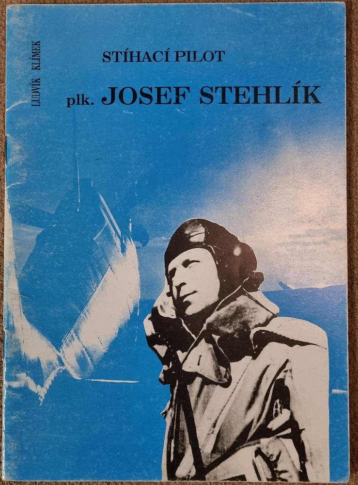 Stíhací pilot plk. v.v.  Josef Stehlík