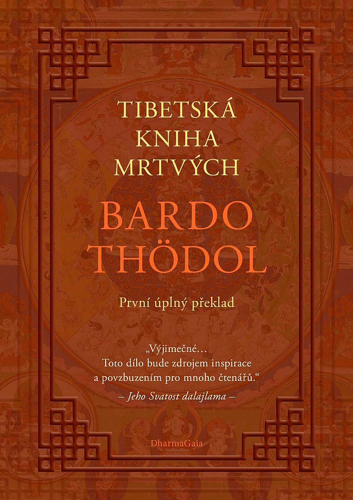 Tibetská kniha mrtvých (První úplný překlad)