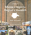 Muzea v regionu, region v muzeích