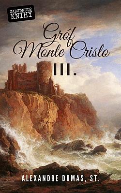 Gróf Monte Cristo III. (trojzväzkové vydanie)
