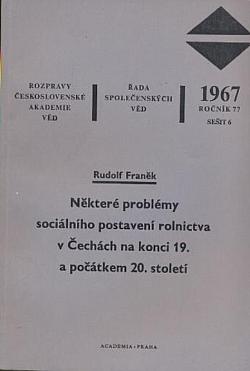 Některé problémy sociálního postavení rolnictva v Čechách na konci 19. a počátkem 20. století