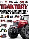 Traktory: Obrazová encyklopedie strojů z celého světa