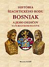 História šľachtického rodu Bosniak a jeho dedičov na šurianskom panstve