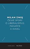 České spory o liberalismus: Masaryk a Havel