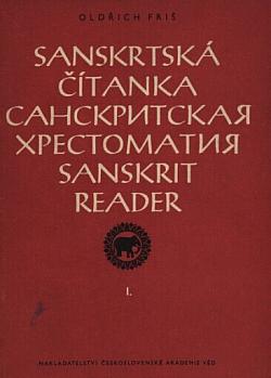 Sanskrtská čítanka / Sanskritskaja chrestomatija / Sanskrit Reader I.