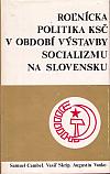 Roľnícka politika KSČ v období výstavby socializmu na Slovensku