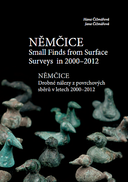 Němčice: Small Finds from Surface Surveys in 2000-2012 / Němčice: Drobné nálezy z povrchových sběrů v letech 2000-2012