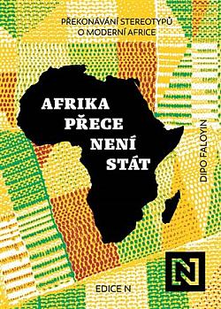 Afrika přece není stát: Překonávání stereotypů o moderní Africe