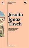 Jezuita Ignaz Tirsch jako misionář, architekt a umělec v mexické Dolní Kalifornii